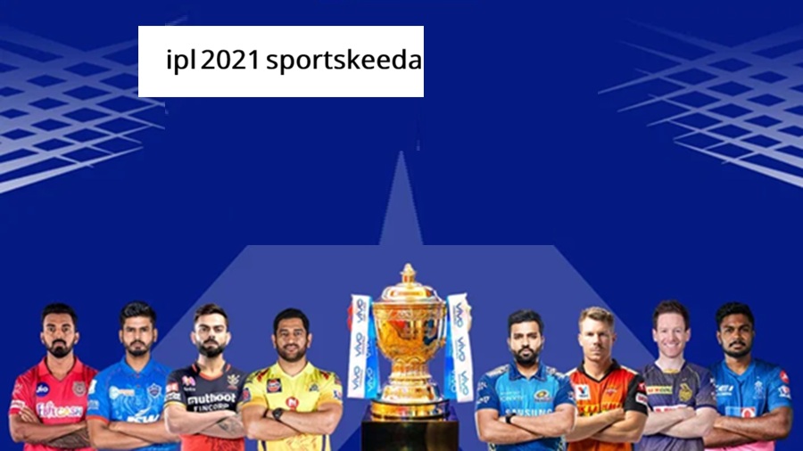 ipl 2021 sportskeeda